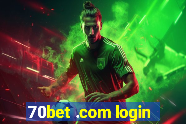 70bet .com login